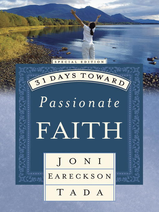 Title details for 31 Days Toward Passionate Faith by Joni Eareckson Tada - Available